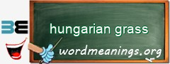 WordMeaning blackboard for hungarian grass